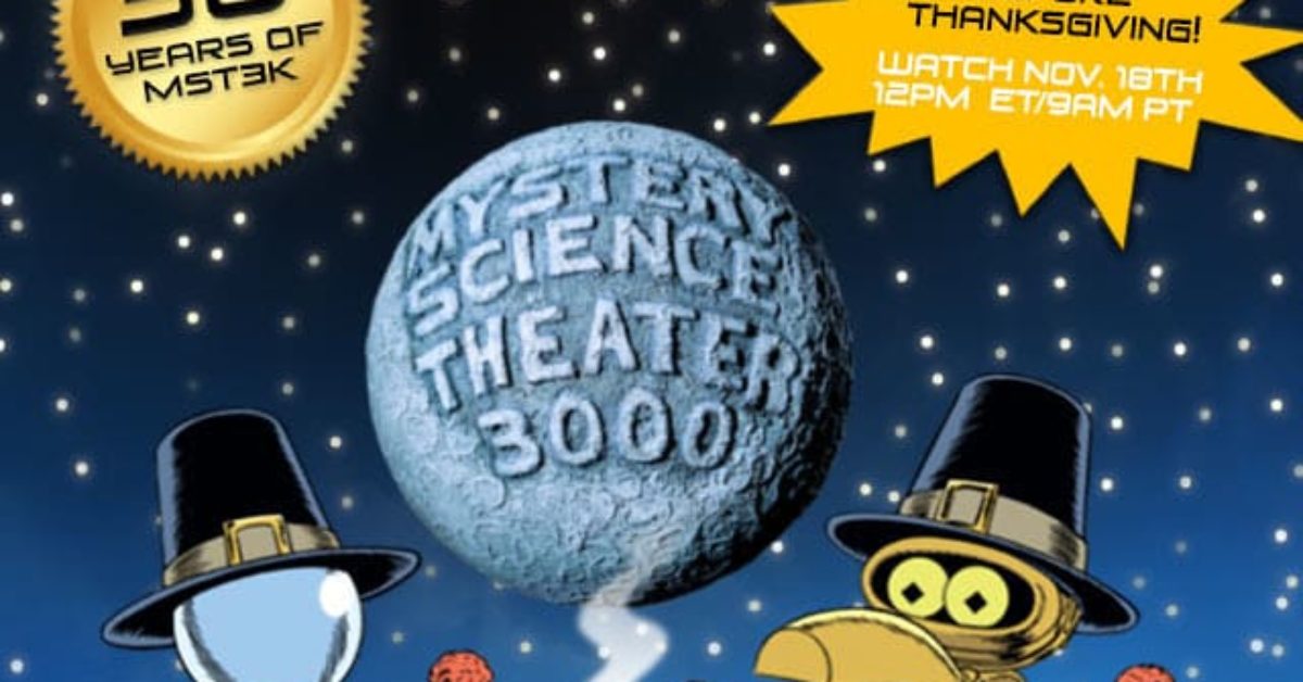 Mystery Science Theater 3000 Unveil Their Turkey Day Marathon Plans