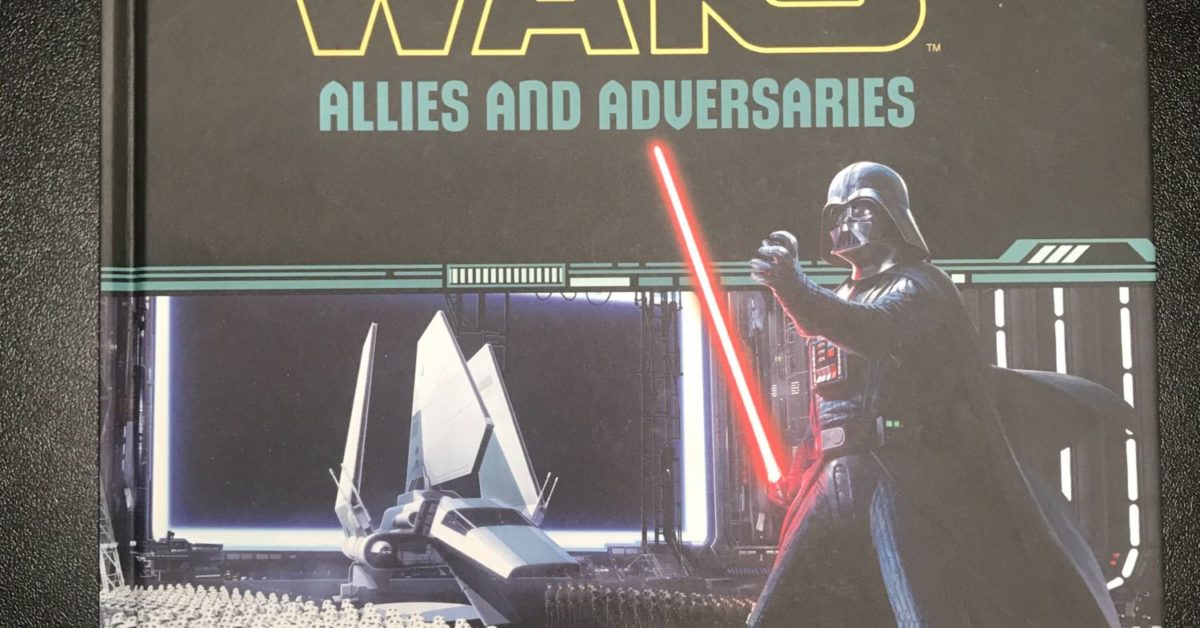 RPG Review: 'Star Wars: Allies and Adversaries' Sourcebook from Fantasy  Flight Games