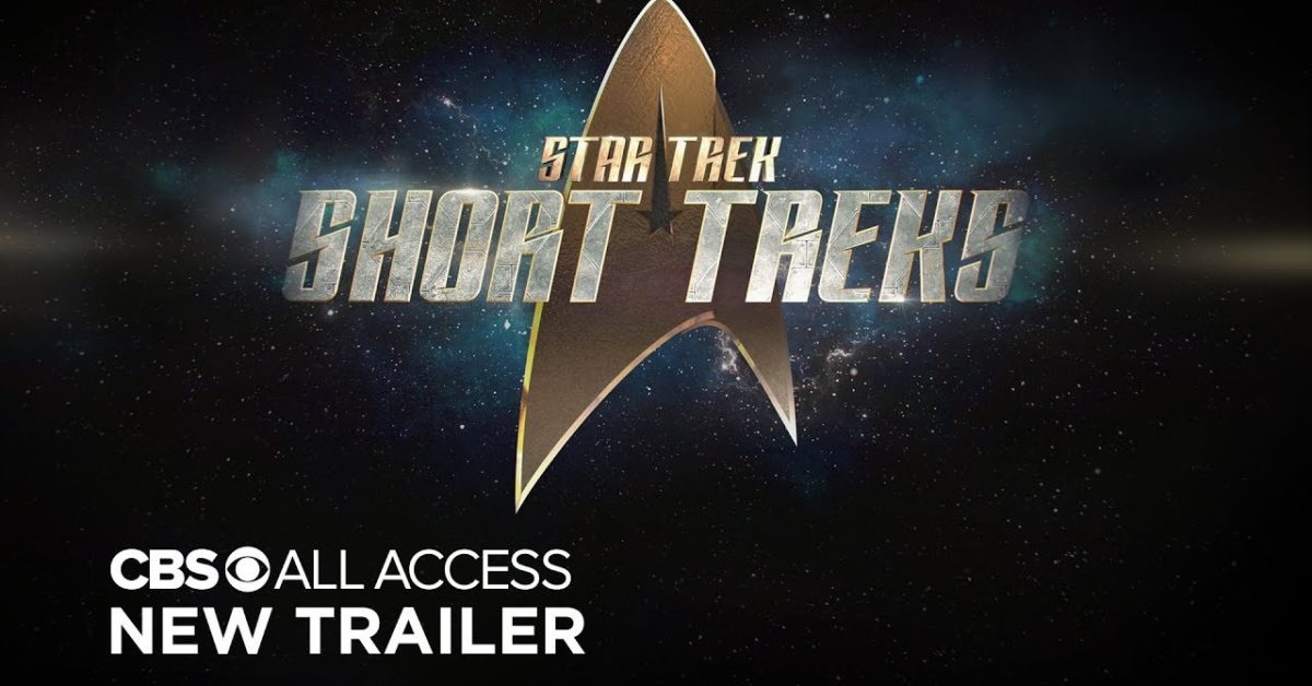 “Star Trek: Short Treks” Season 2 Features 6 Shorts. Final Prelude to ...