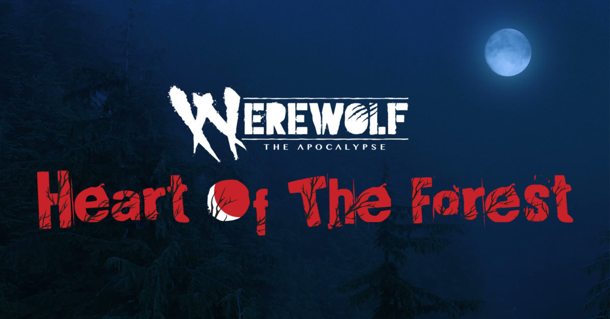 Werewolf: The Apocalypse - Heart If The Forest Announced