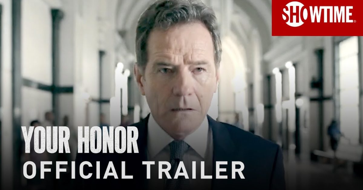 Your Honor Showtime Bryan Cranston Legal Thriller Trailer Released