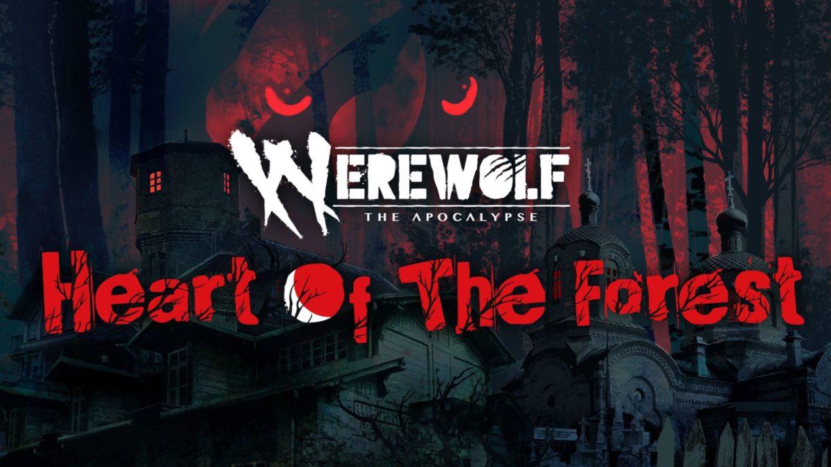 Werewolf The Apocalypse Heart Of The Forest Comes To Console