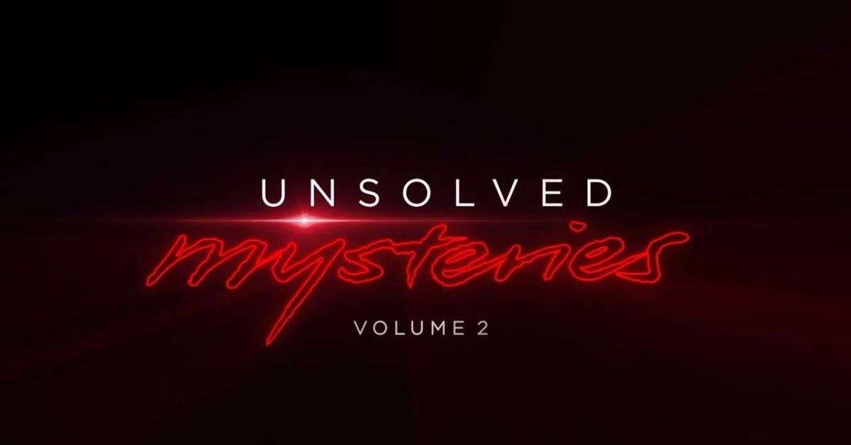 A Chilling Teaser Arrives For Unsolved Mysteries Volume 2