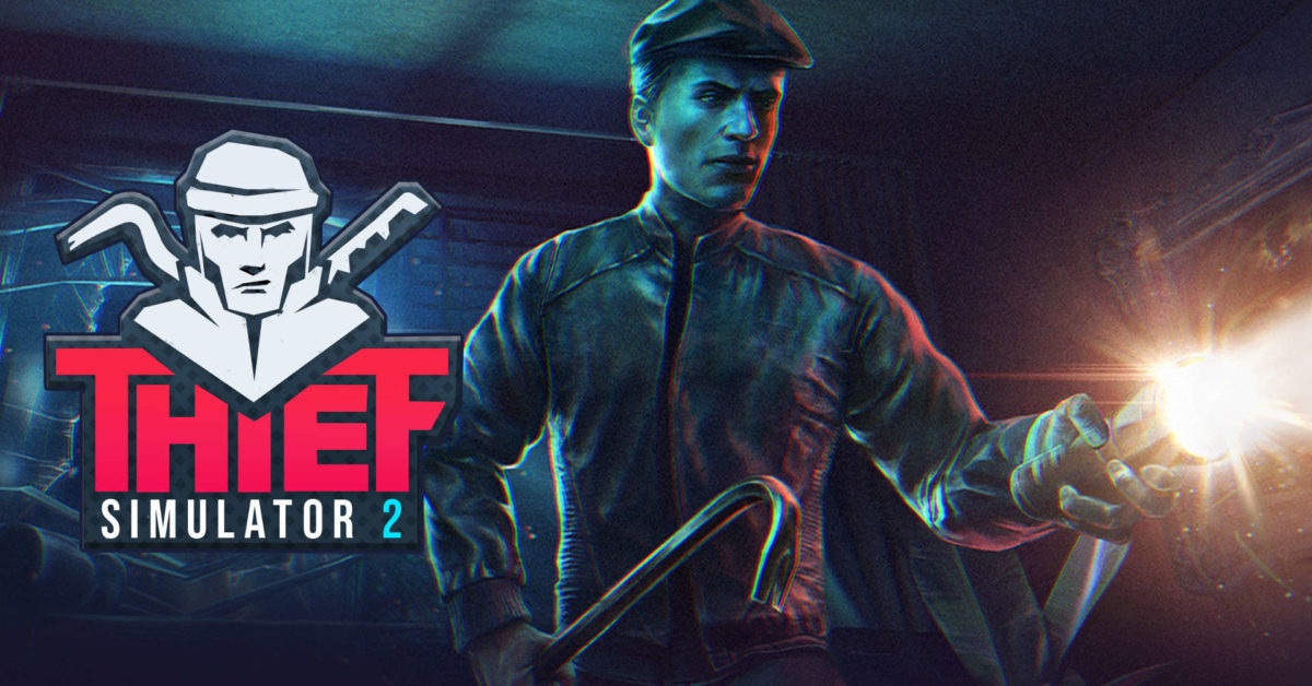 Ultimate Games Reveals Thief Simulator 2 Is In The Works