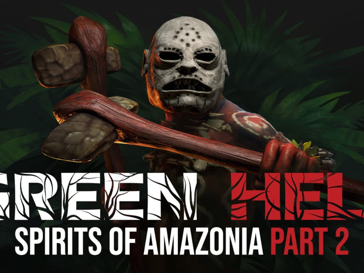 Green Hell S Next Dlc Spirits Of Amazonia Part 2 Arrives Tuesday