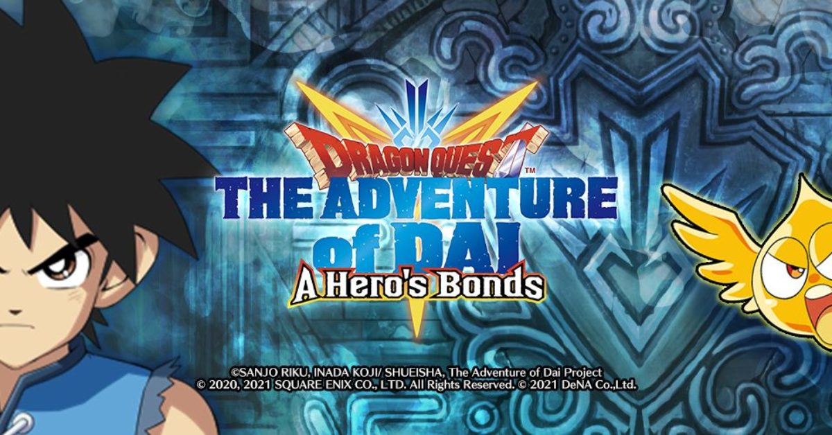 SQUARE ENIX  The Official SQUARE ENIX Website - DRAGON QUEST The Adventure  of Dai: A Hero's Bonds Coming to Mobile Devices on September 28