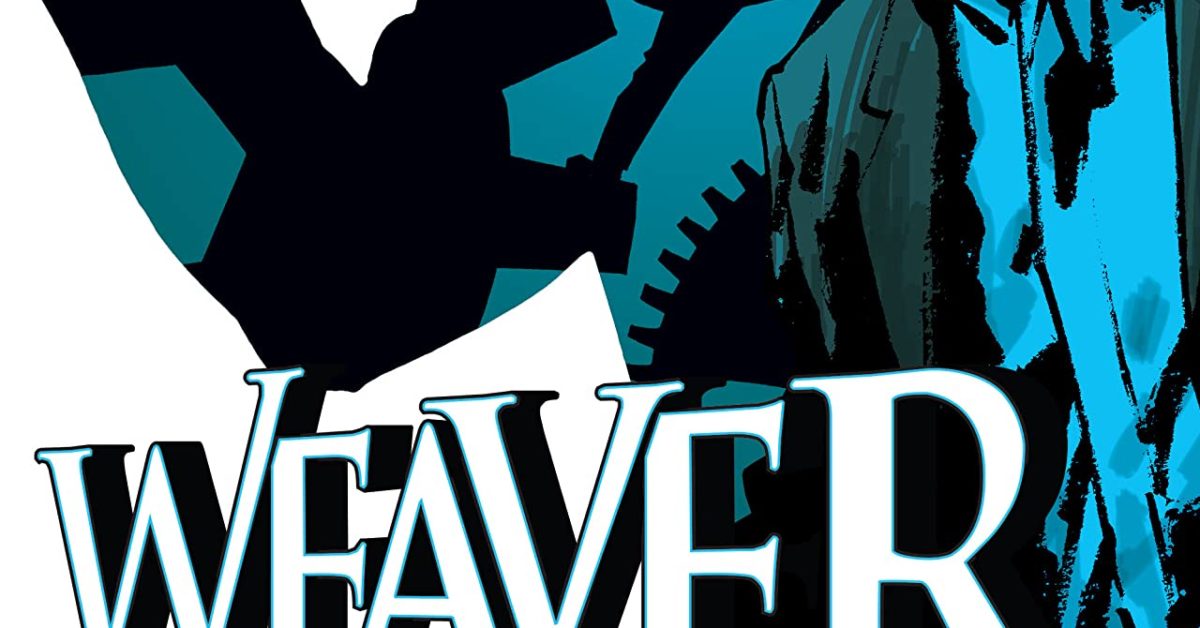Andy Diggle & Aaron Campbell's Uncanny Changes Name To Weaver - Vimarsana News