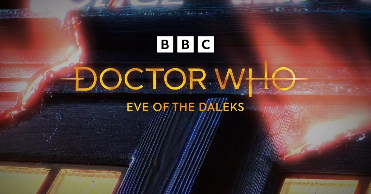 Doctor Who Goes Groundhog Day on New Year's Day: Eve of the Daleks - Vimarsana News