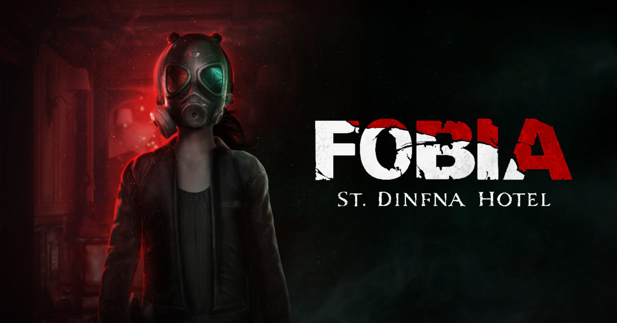 Fobia – St. Dinfna Hotel Is Set For Release On PC In Late June - Vimarsana News