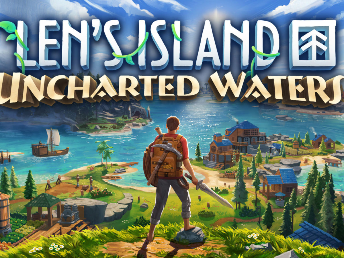 Len's Island Launches Uncharted Waters Expansion