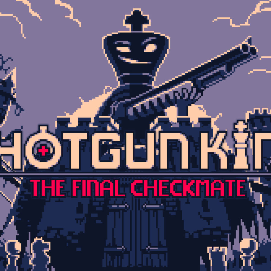 Shotgun King: The Final Checkmate To Launch Next Month