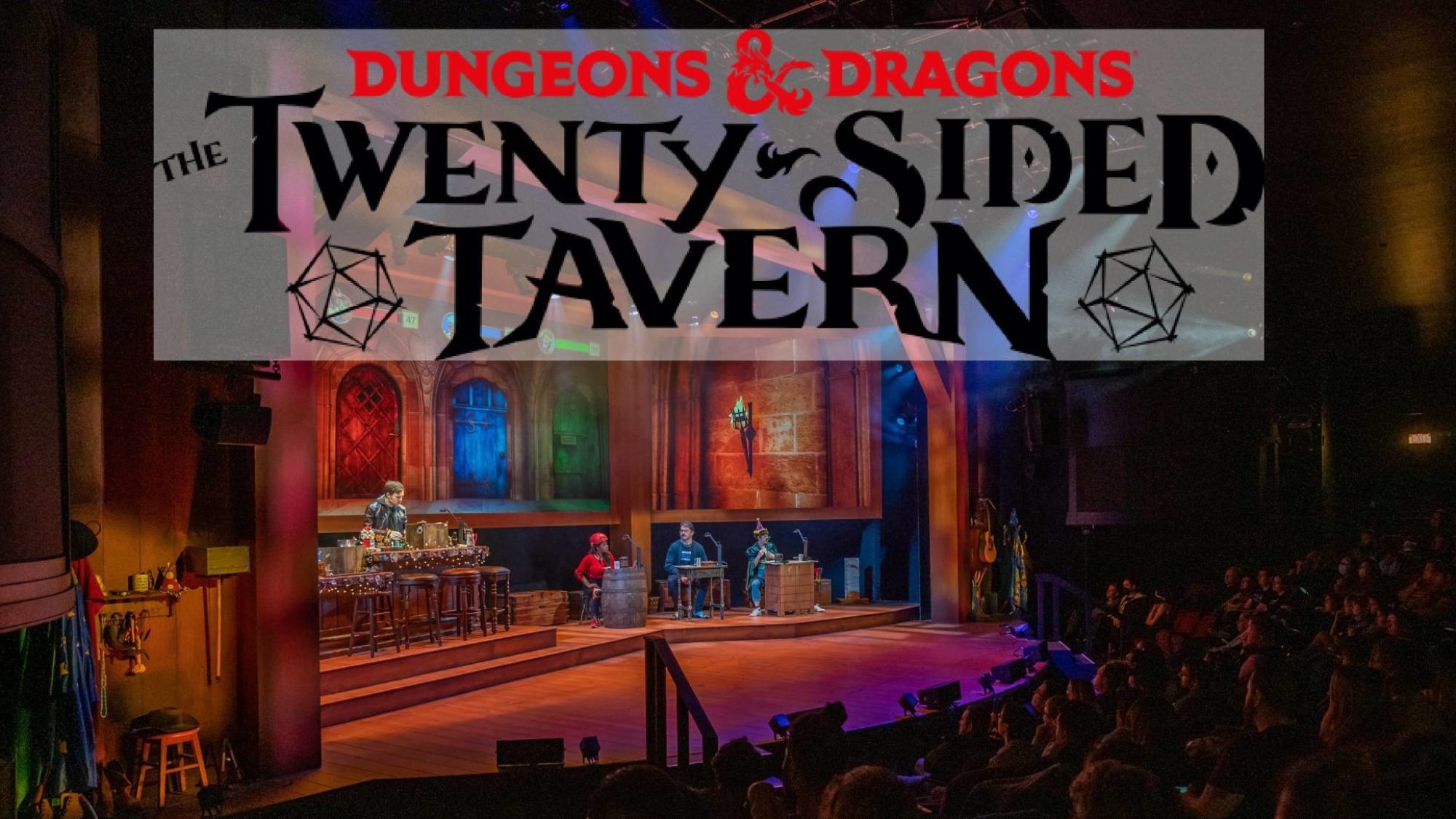 Dungeons & Dragons The TwentySided Tavern Theater Show Revealed