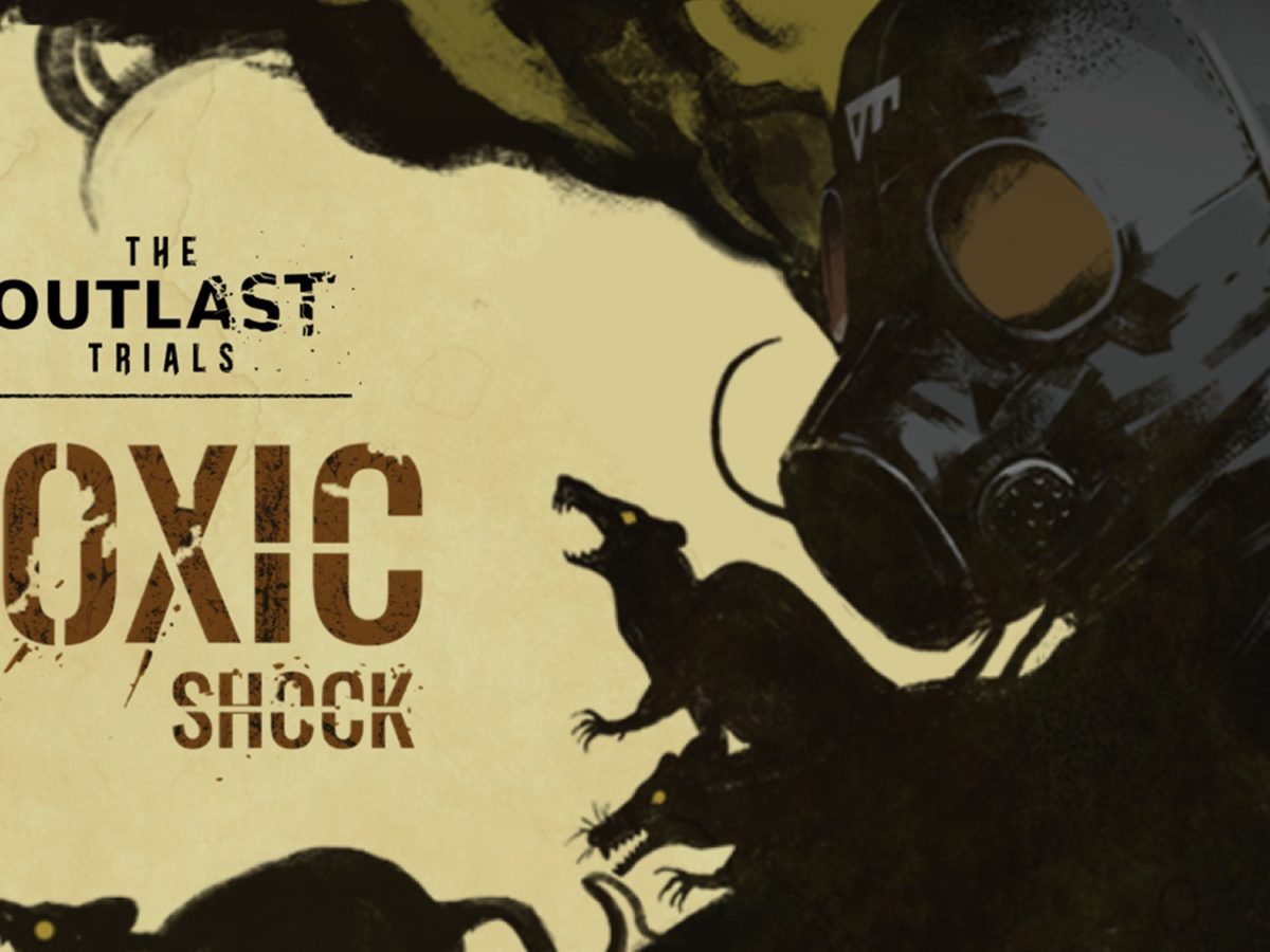 The Outlast Trials Reveals New Toxic Shock Update, image size:1200x900