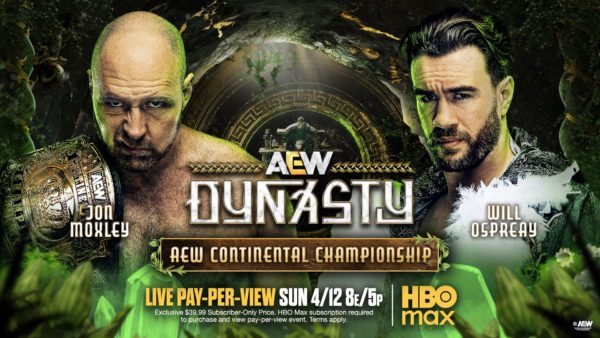 A promotional poster for AEW's 'Dynasty' event featuring two wrestlers: Jon Moxley, holding a championship belt, and Will Ospreay, in an elaborate outfit. The background includes greenery and elements suggesting an ancient theme.