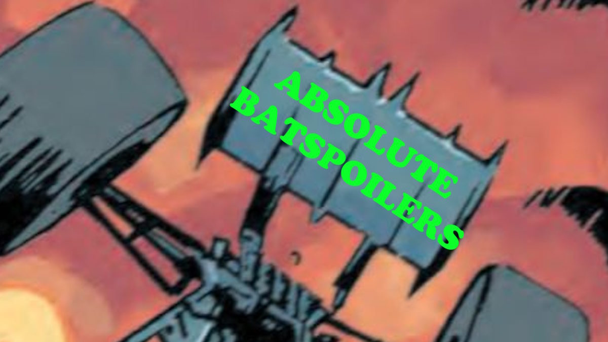 Absolute BatSpoilers